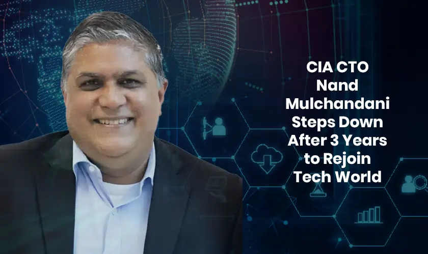 Business Fortune: CIA CTO Mulchandani Steps Down for Tech